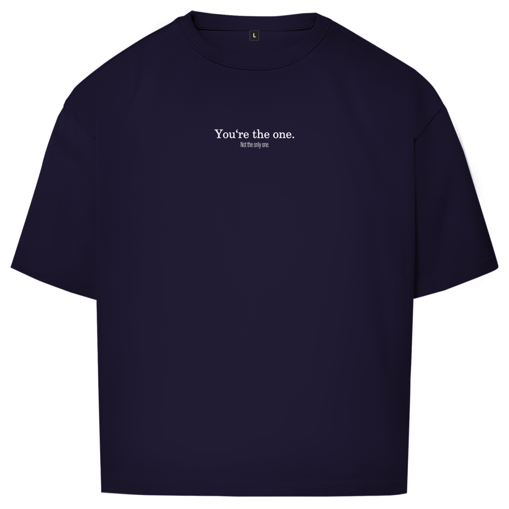 "YOU ARE THE ONE" - Oversize T-Shirt