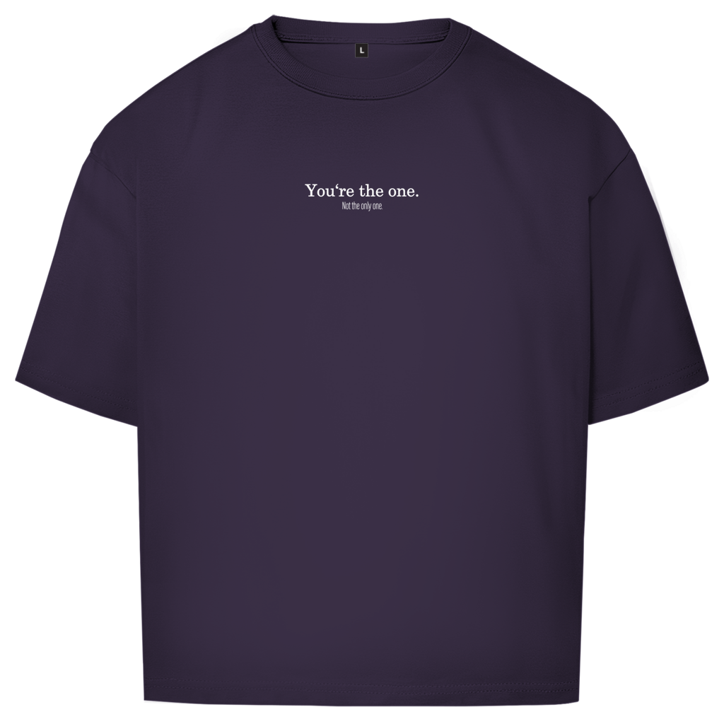 "YOU ARE THE ONE" - Oversize T-Shirt