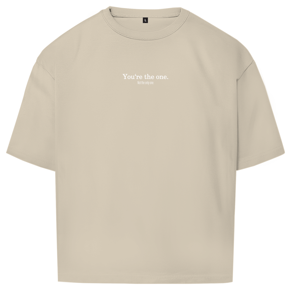 "YOU ARE THE ONE" - Oversize T-Shirt
