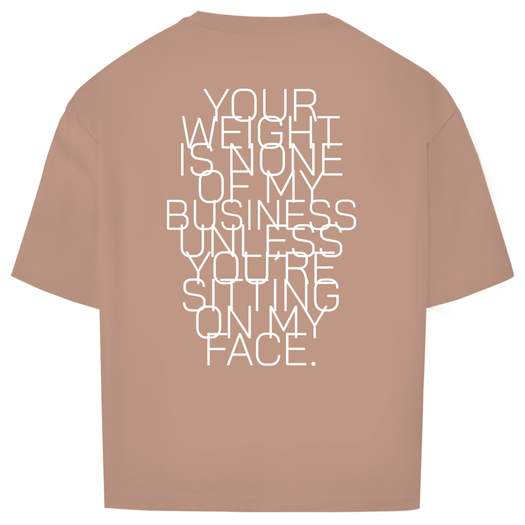 "NOT MY BUSINESS" - Oversize T-Shirt