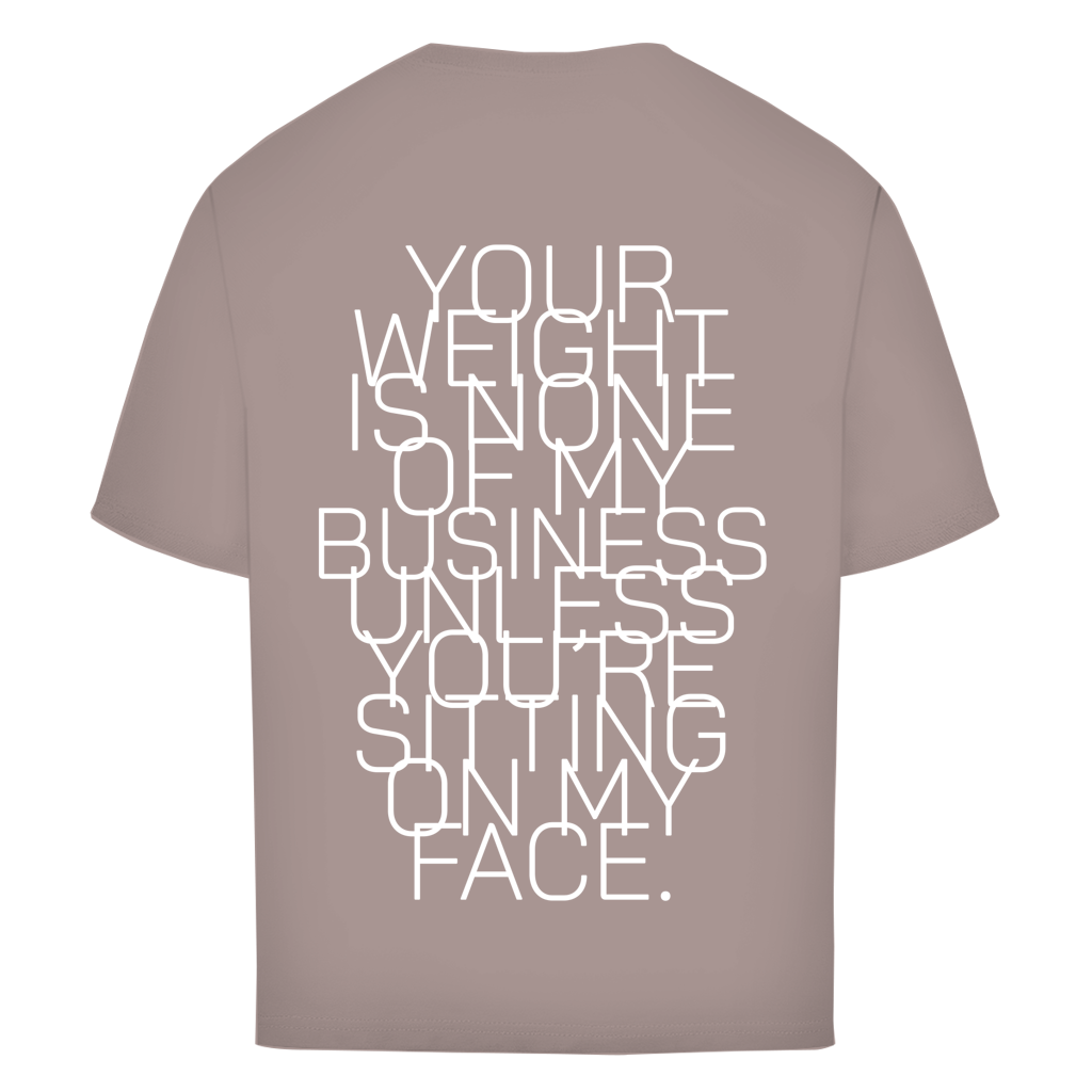 "NOT MY BUSINESS" - Oversize T-Shirt