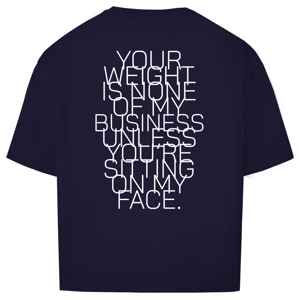 "NOT MY BUSINESS" - Oversize T-Shirt