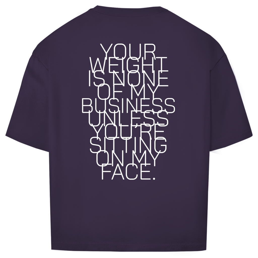 "NOT MY BUSINESS" - Oversize T-Shirt