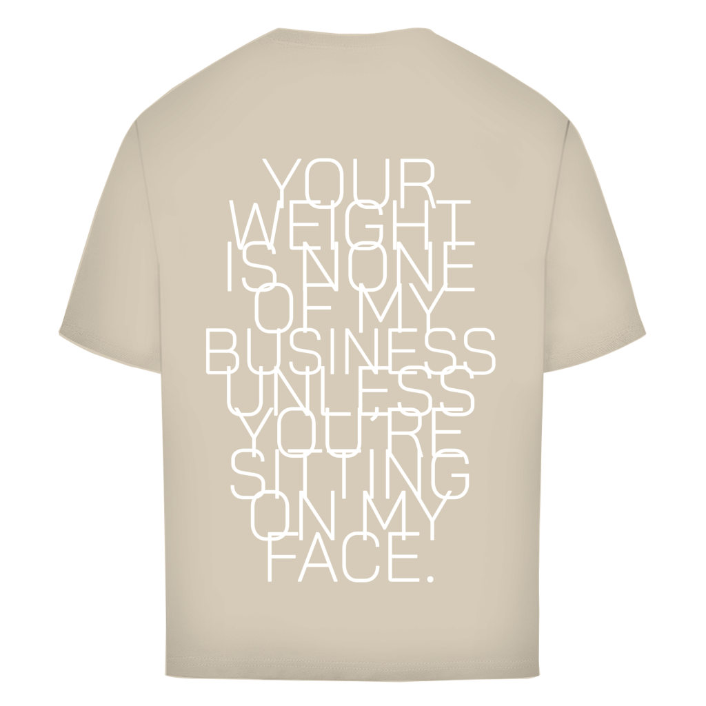 "NOT MY BUSINESS" - Oversize T-Shirt
