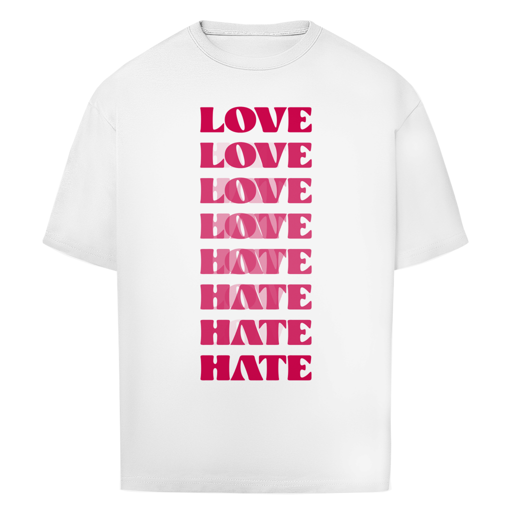 "LOVE - HATE" - Oversize T-Shirt
