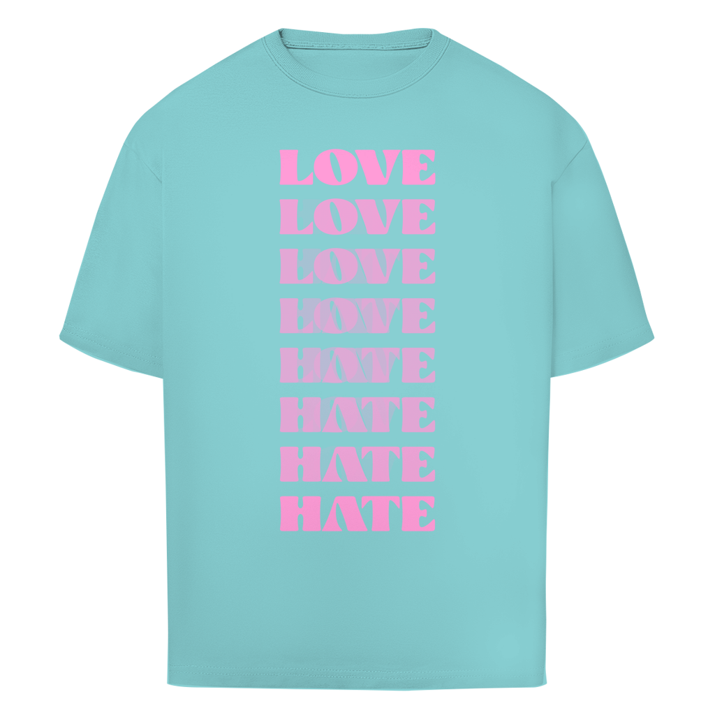 "LOVE - HATE" - Oversize T-Shirt