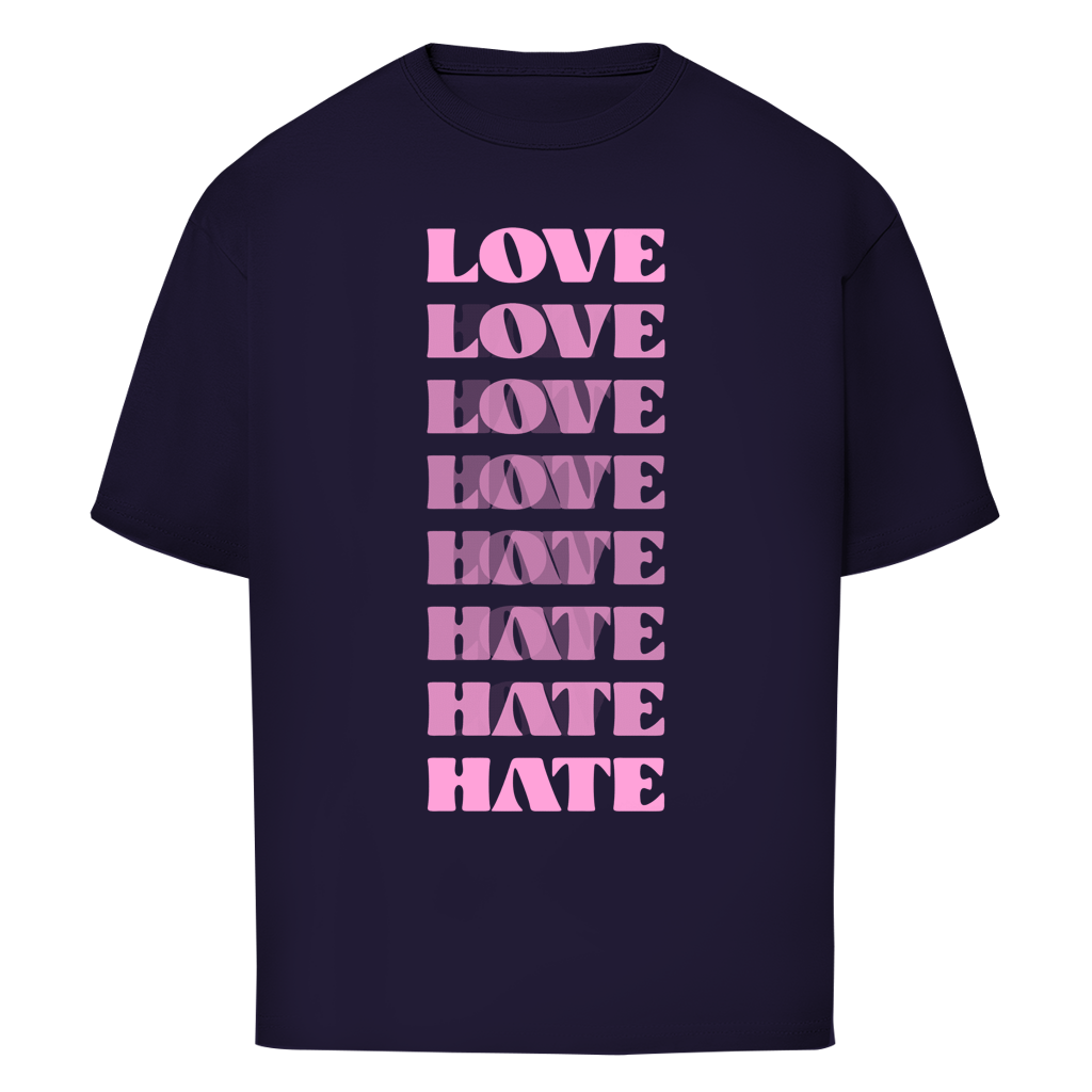 "LOVE - HATE" - Oversize T-Shirt