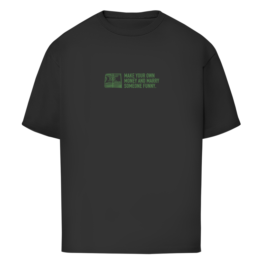 "MAKE MONEY - "Oversize T-Shirt