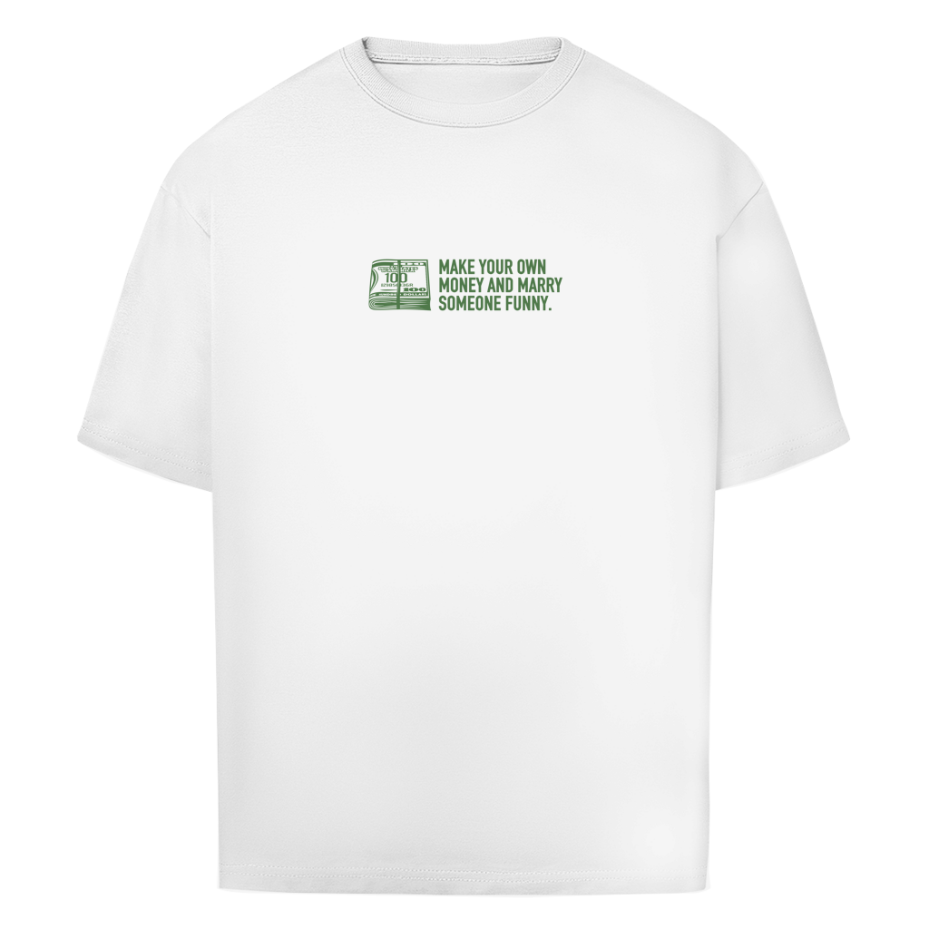 "MAKE MONEY - "Oversize T-Shirt