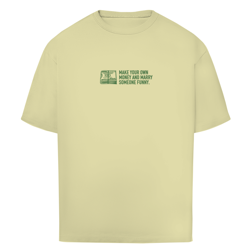 "MAKE MONEY - "Oversize T-Shirt