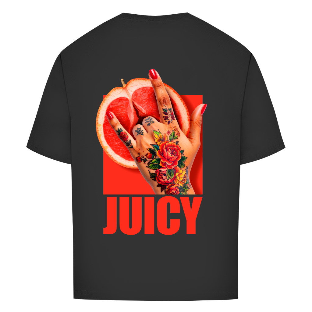 "JUICY"