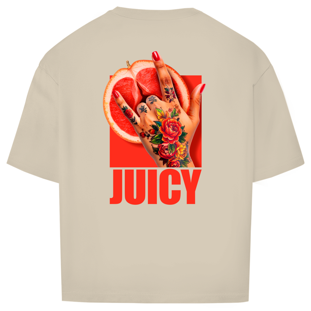 "JUICY"