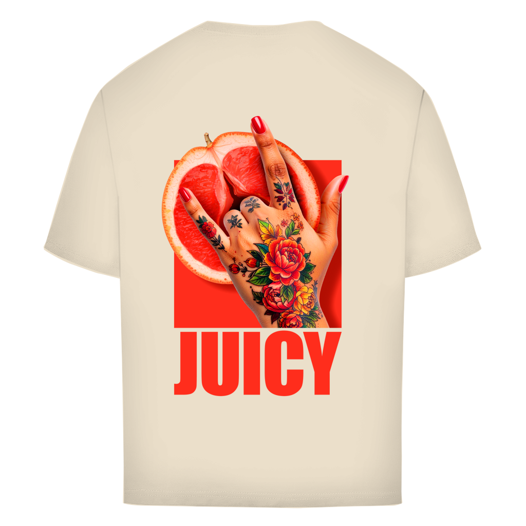 "JUICY"