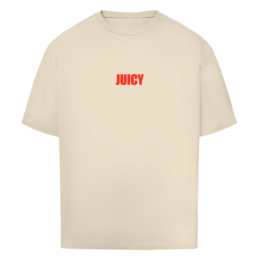"JUICY"