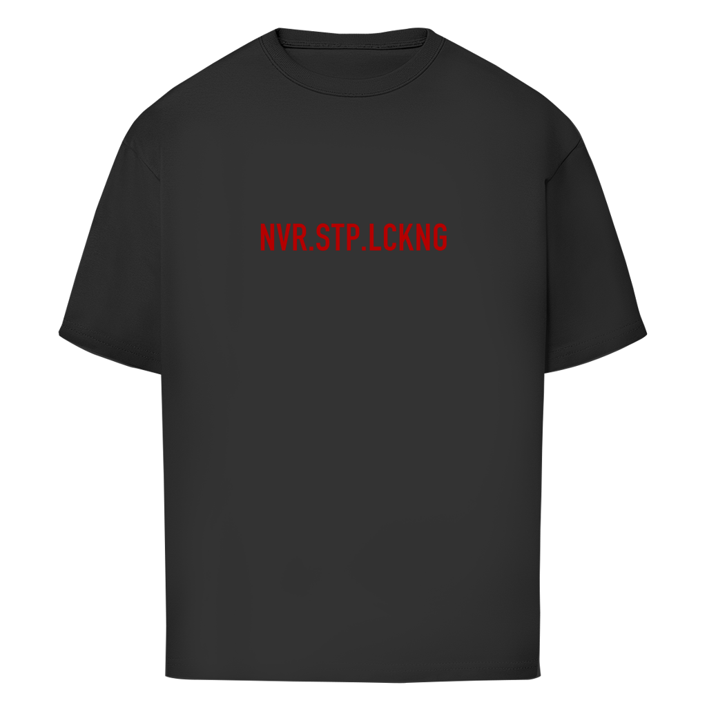 "NRV-STP-LCKNG" - Oversize T-Shirt