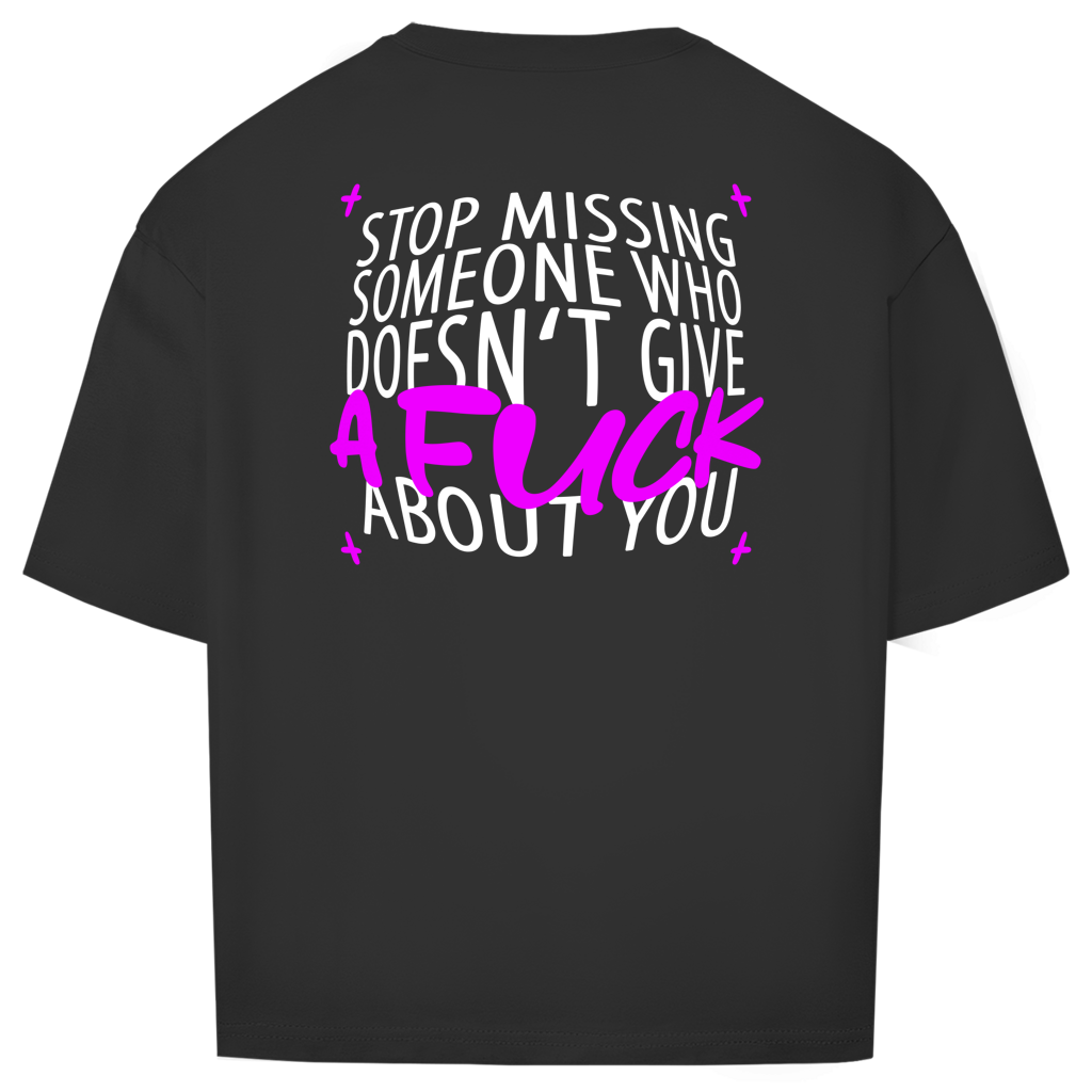 "STOP MISSING" - Oversize T-Shirt