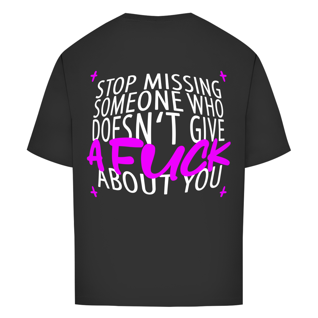 "STOP MISSING" - Oversize T-Shirt