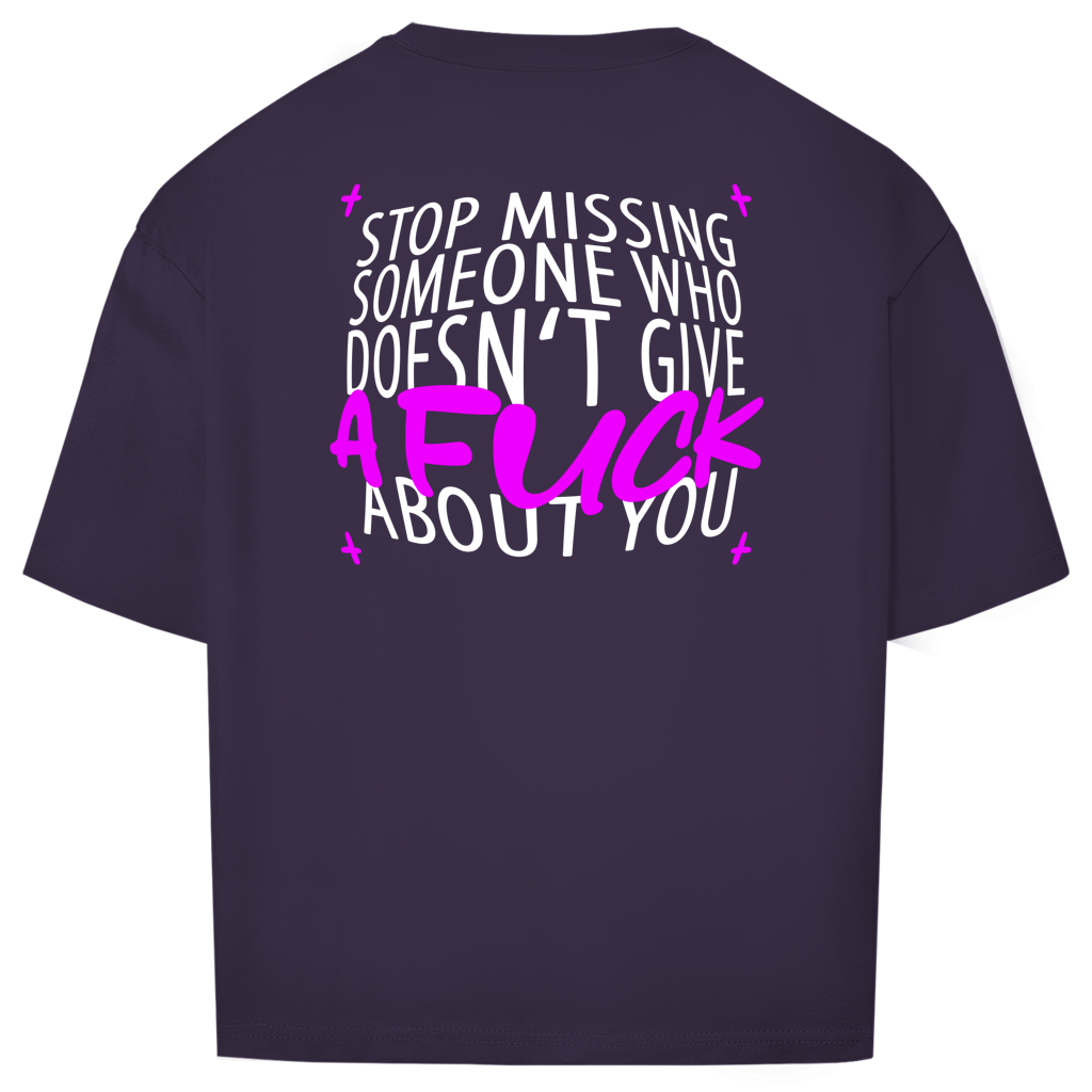 "STOP MISSING" - Oversize T-Shirt