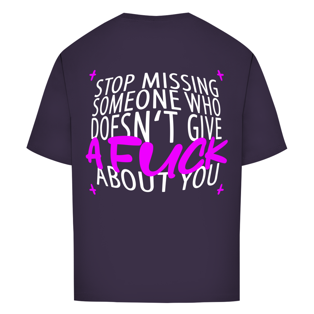 "STOP MISSING" - Oversize T-Shirt