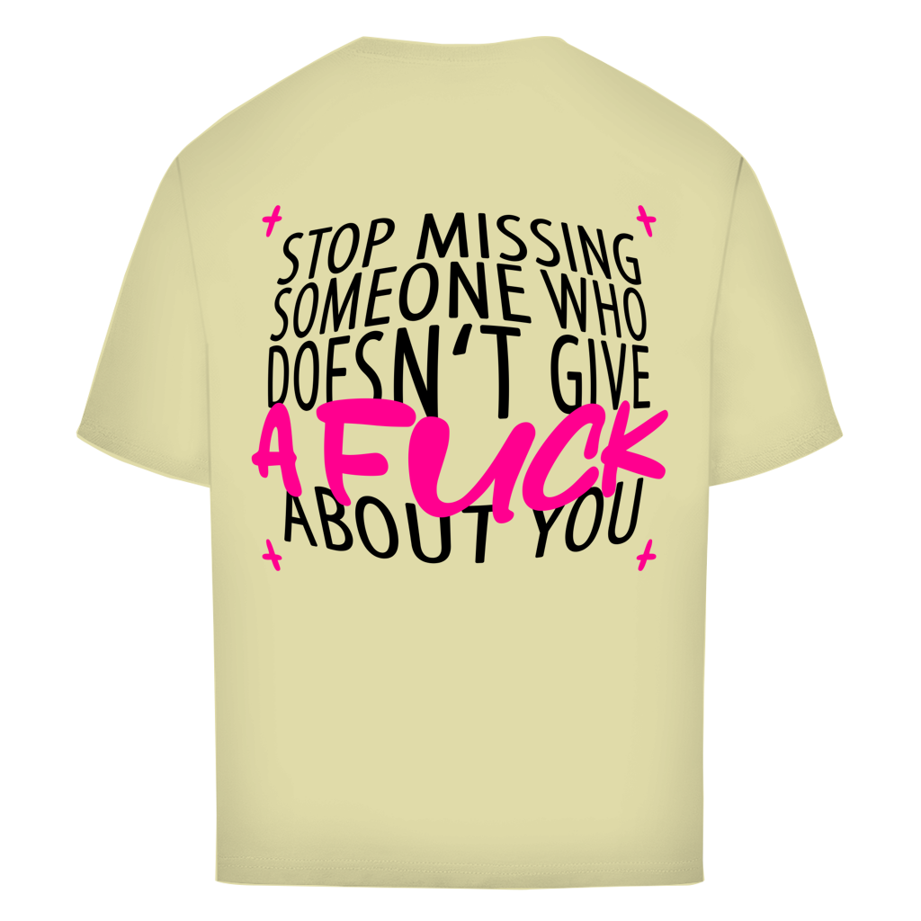 "STOP MISSING" - Oversize T-Shirt