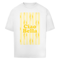 "CIAO BELLA" - Oversize T-Shirt