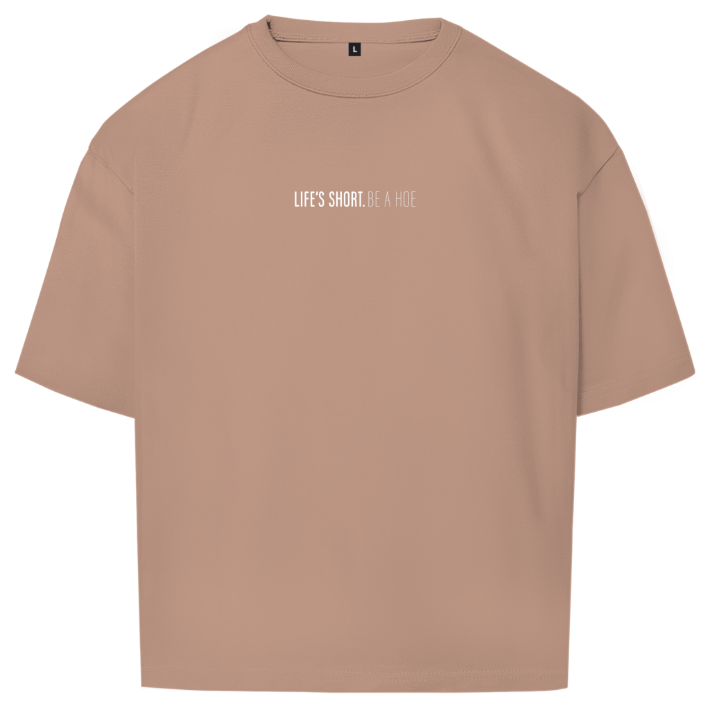 "LIFE IS SHORT" - Oversize T-Shirt