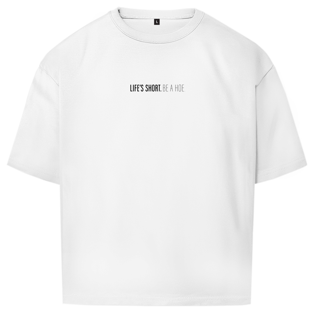 "LIFE IS SHORT" - Oversize T-Shirt