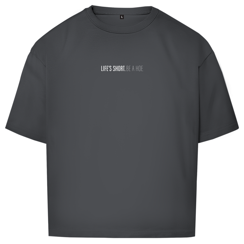 "LIFE IS SHORT" - Oversize T-Shirt