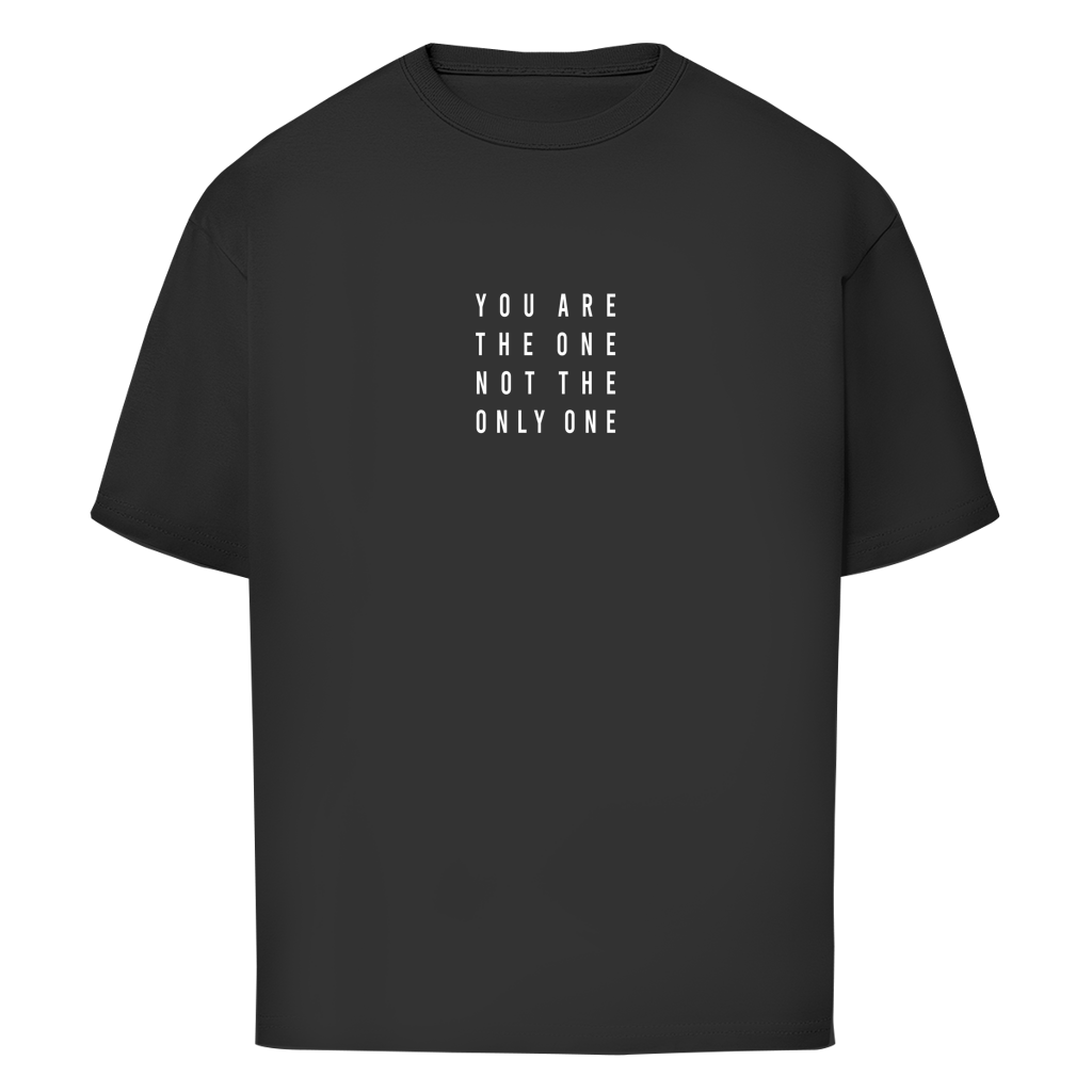 "YOU ARE THE ONE II" - Oversize T-Shirt