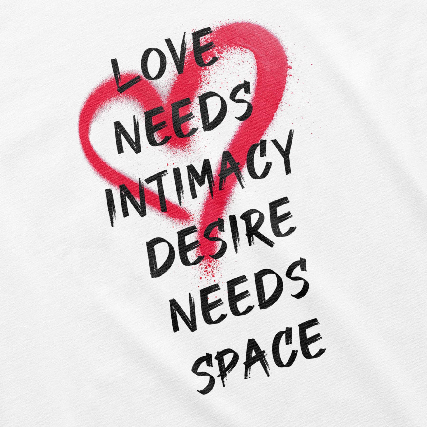 "LOVE NEEDS"- Oversize T-Shirt