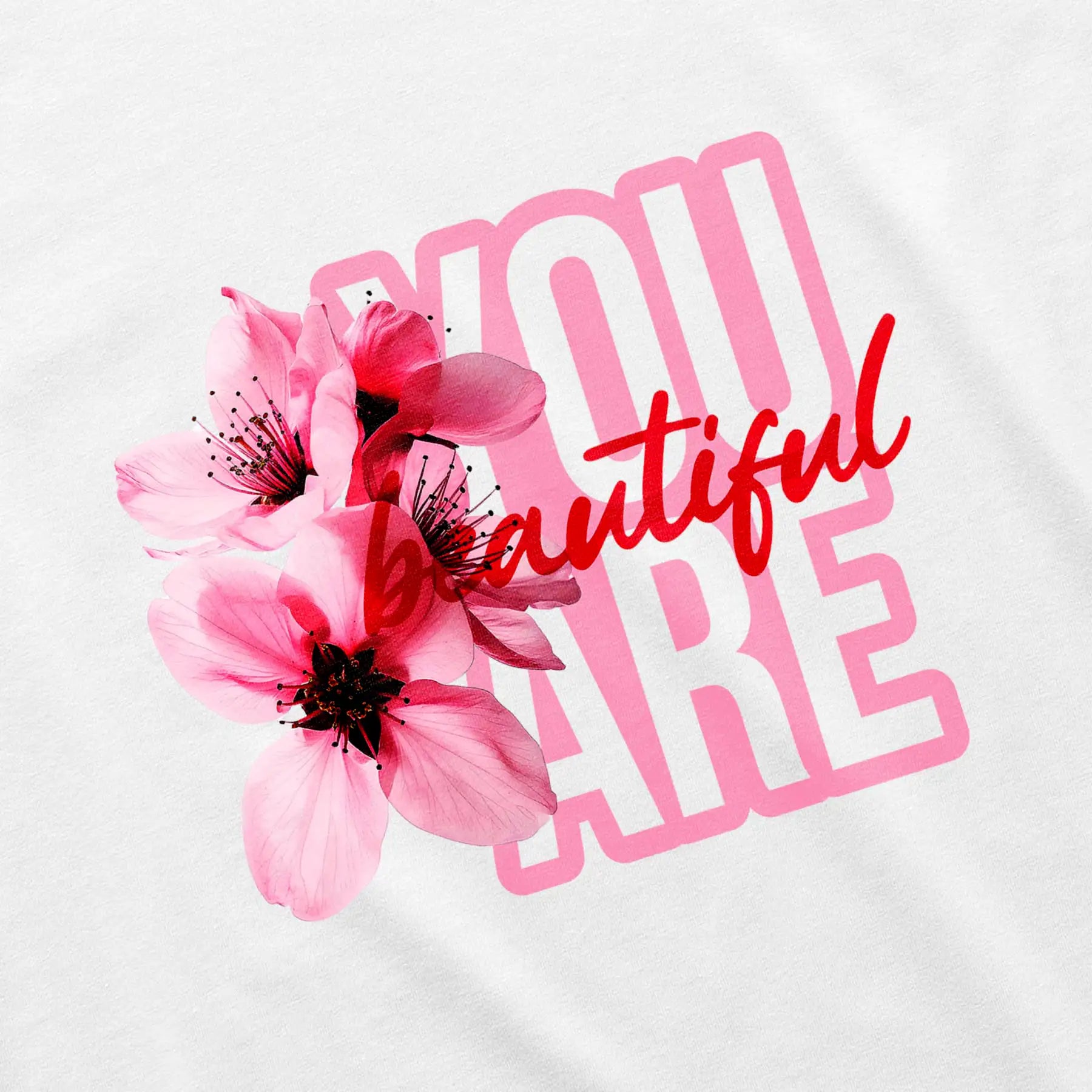 "YOU ARE BEAUTIFUL FRONT"
